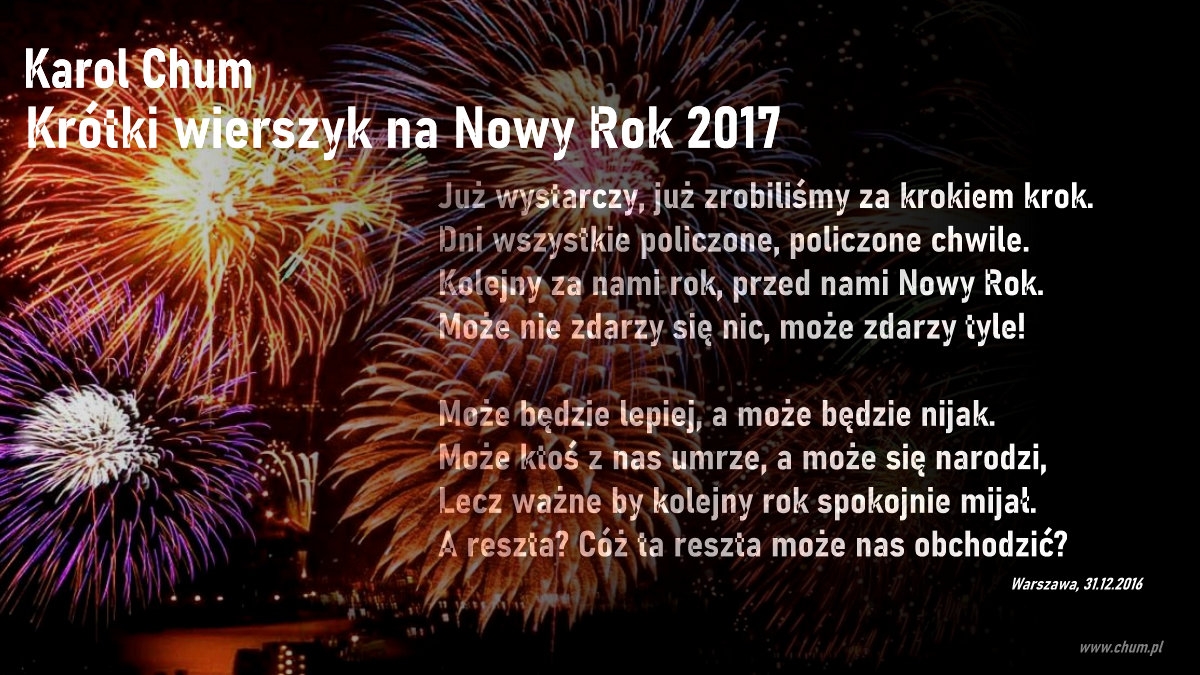 🔖Karol Chum: Krótki wierszyk na Nowy Rok 2017 /232/